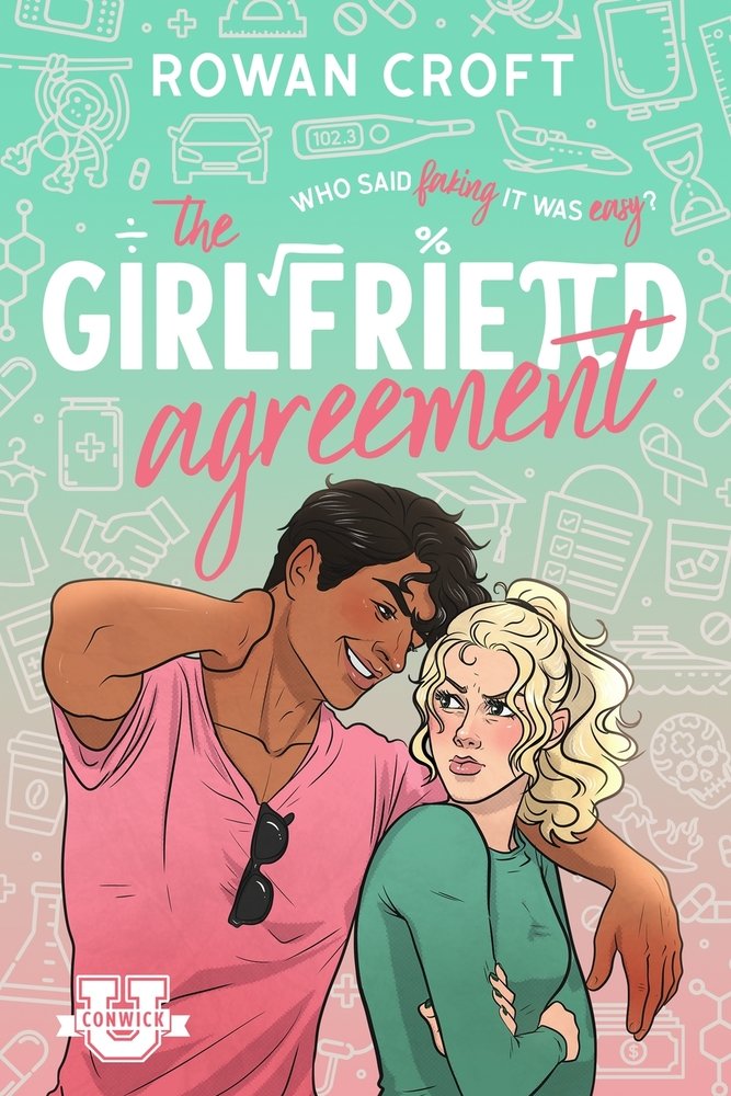 Girlfriend Agreement: A Slow-Burn Fake Dating College Romcom