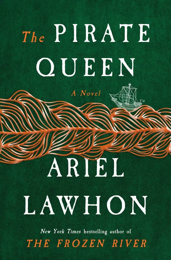 Pirate Queen: A Novel from the New York Times Bestselling Author of the Frozen River