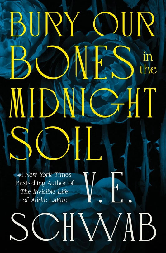 Bury Our Bones in the Midnight Soil (SIGNED)