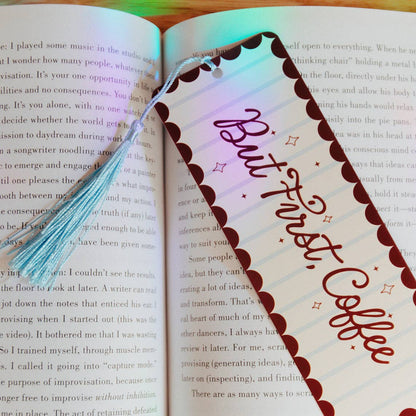 Bookmark With Tassel But First, Coffee