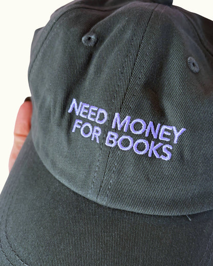 Need Money for Books 📚 Bookish Dad Hat