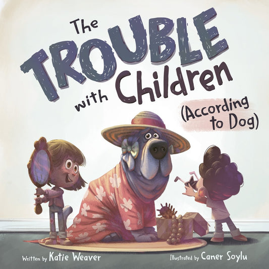 Trouble with Children (According to Dog)