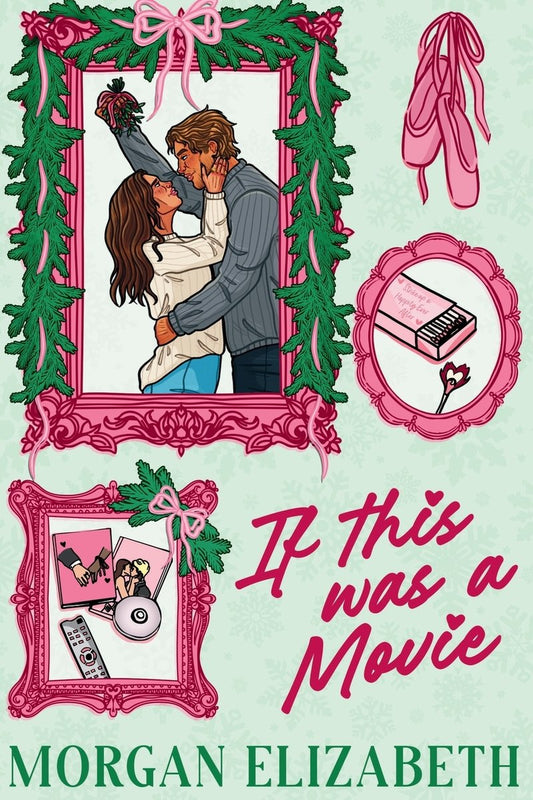 If This Was a Movie: A Single Dad Nanny Christmas Romantic Comedy